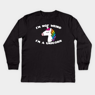 Men S Im Not Weird Im A Unicorn Funny Joke Cute Princess For Her Unicorn Kids Long Sleeve T-Shirt